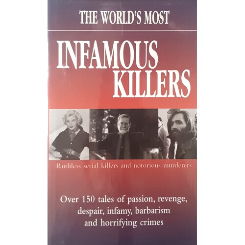 World's Greatest - Most Infamous Killers