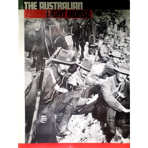 The Australian Light Horse. Australians At War