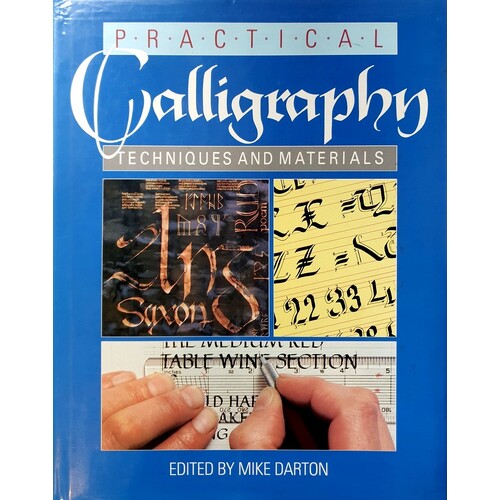 Practical Calligraphy. Techniques And Materials