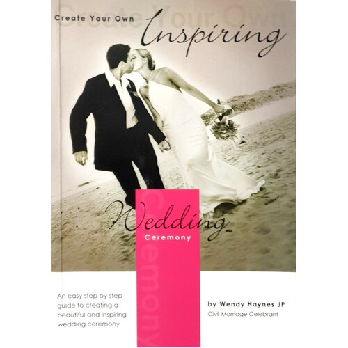 Create Your Own Inspiring Wedding Ceremony