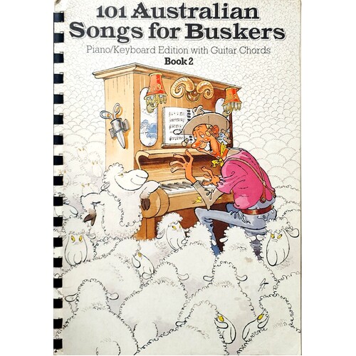 101 Australian Songs For Buskers. Piano Keyboard Edition With Guitar Chords. (Book 2)