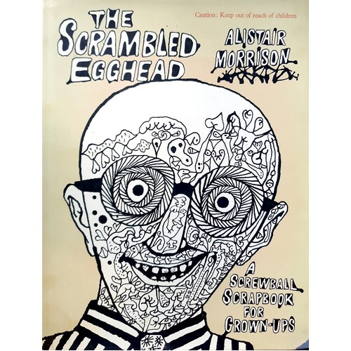 The Scrambled Egghead. A Screwball Scrapbook For Grown-ups
