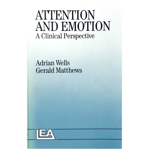 Attention And Emotion. A Clinical Perspective