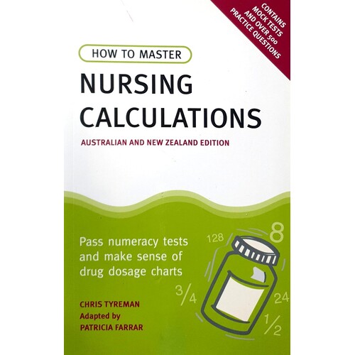 How To Master Nursing Calculations Australian & New Zealand Edition