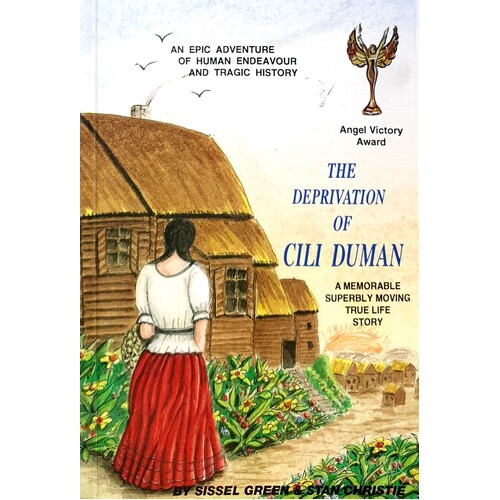The Deprivation Of Cili Duman. A Memorable Superbly Moving True Life Story