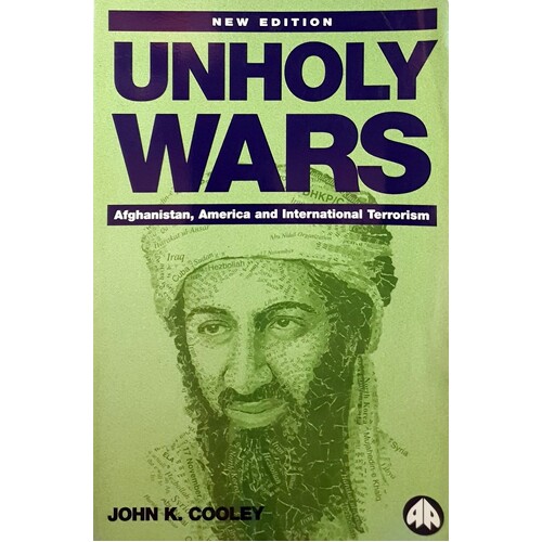 Unholy Wars. Afghanistan, America And International Terrorism