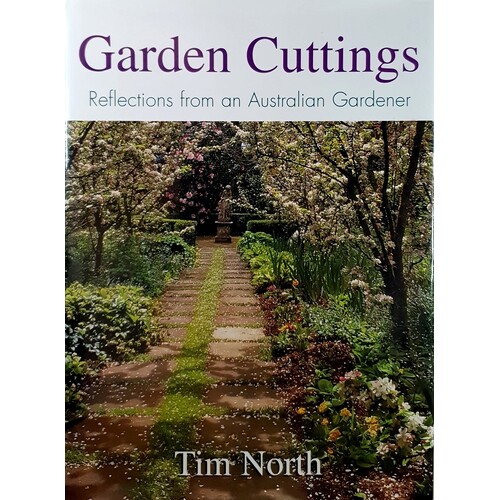 Garden Cuttings. Reflections From An Australian Gardener