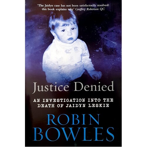 Justice Denied. Investigathion Into The Death Of Jaidyn Leskie