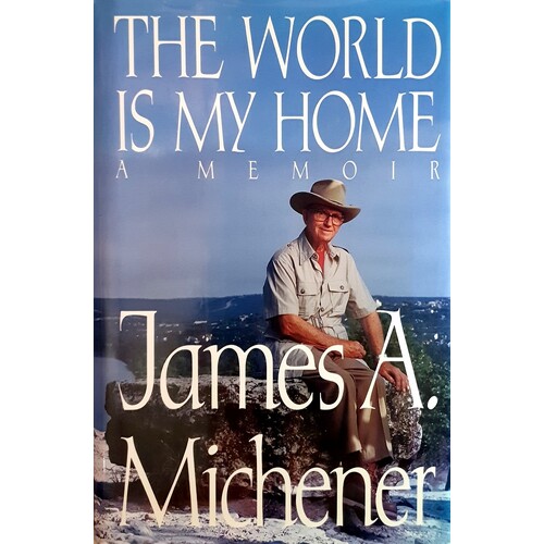 The World Is My Home. A Memoir