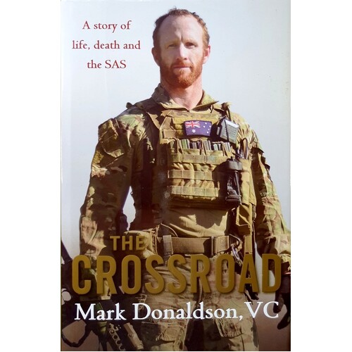 The Crossroad. A Story Of Life, Death And The SAS