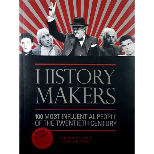 History Makers. 100 Most Influential People Of The Twentieth Century