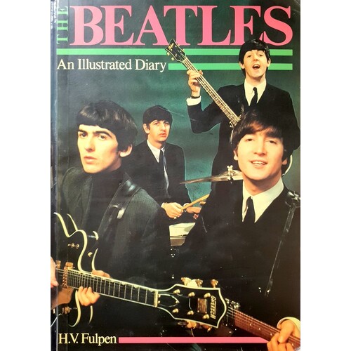 The Beatles. An Illustrated Diary