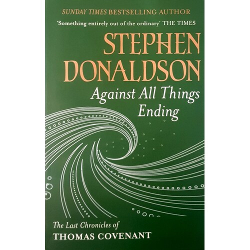 Against All Things Ending
