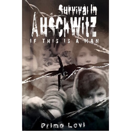 Survival In Auschwitz
