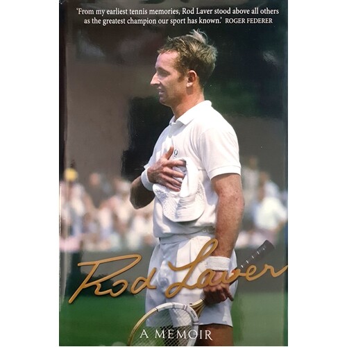 Rod Laver. A Memoir