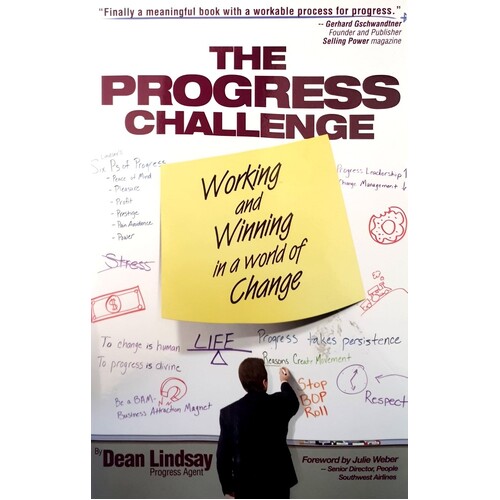 The Progress Challenge. Working And Winning In A World Of Change