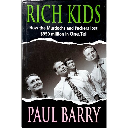 Rich Kids. How The Murdochs And Packers Lost $950 Million In One Tel