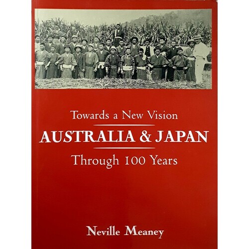 Towards A New Vision. Australia & Japan, Through 100 Years