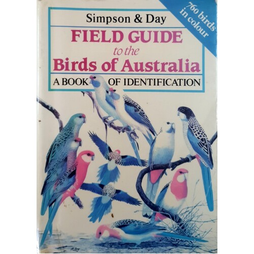 Field Guide To The Birds Of Australia. A Book Of Identification