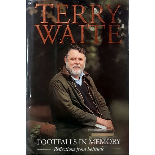 Footfalls In Memory. Reflections From Solitude