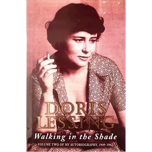 Walking In The Shade. Volume Two Of My Autobiography, 1949 -1962
