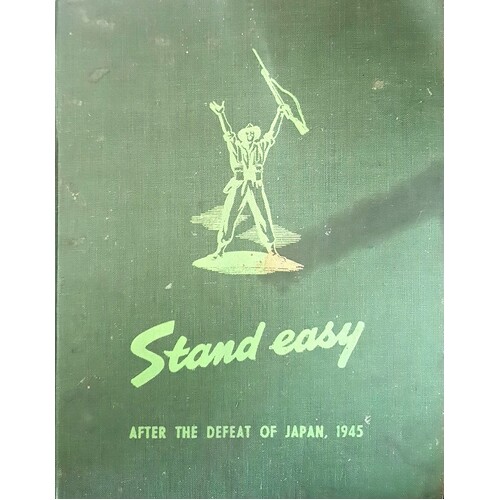 Stand Easy. After The Defeat Of Japan. 1945