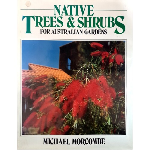 Native Trees & Shrubs For Australian Gardens