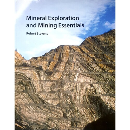 Mineral Exploration And Mining Essentials