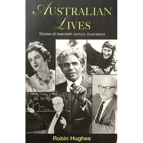Australian Lives. Stories Of Twentieth Century Australians