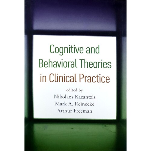 Cognitive And Behavioral Theories In Clinical Practice