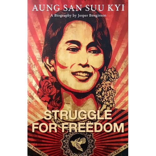 Aung San Suu Kyi. Struggle For Freedom