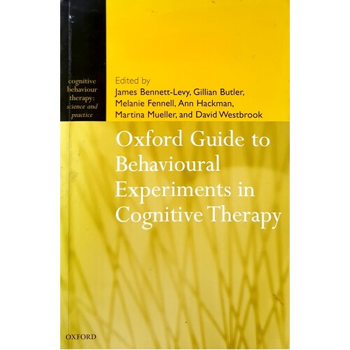 Oxford Guide To Behavioural Experiments In Cognitive Therapy