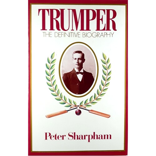 Trumper. The Definitive Biography