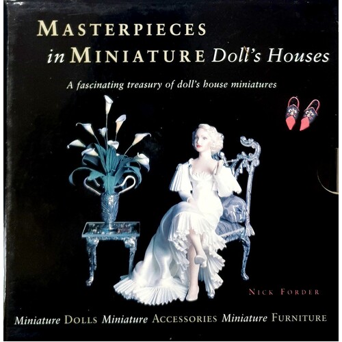 Masterpieces In Minniature Doll's Houses. A Fascinating Treasury Of Doll's Houses Minatures