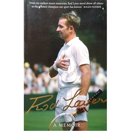 Rod Laver. A Memoir