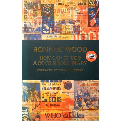 How Can It Be. A Rock & Roll Diary