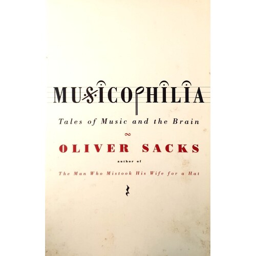 Musicophilia. Tales Of Music And The Brain