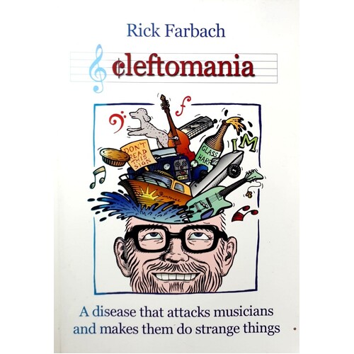 Cleftomania. A Disease That Attacks Musicians And Makes Them Do Strange Things