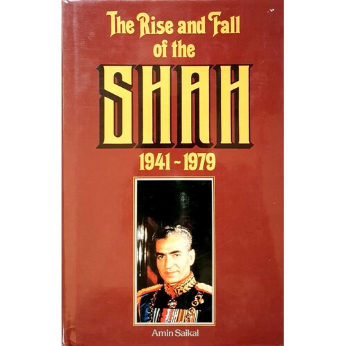 Rise And Fall Of The Shah