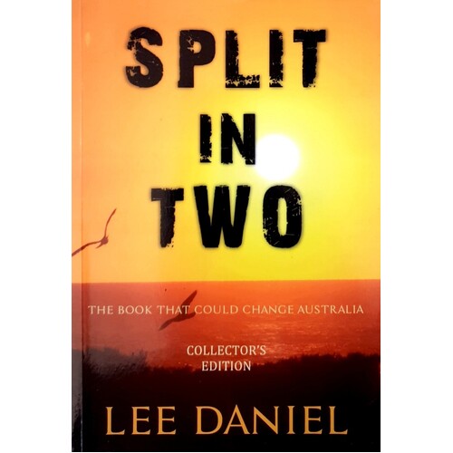 Split In Tow. The Book That Could Change Australia