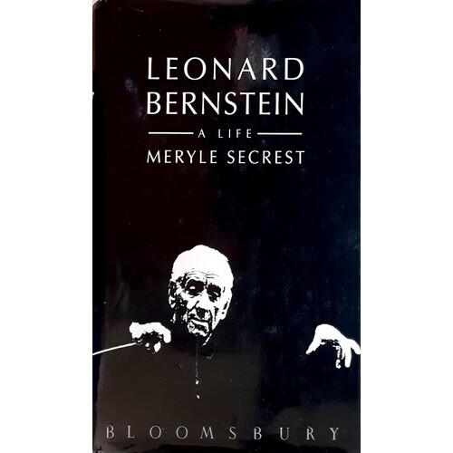 Leonard Bernstein. A Life