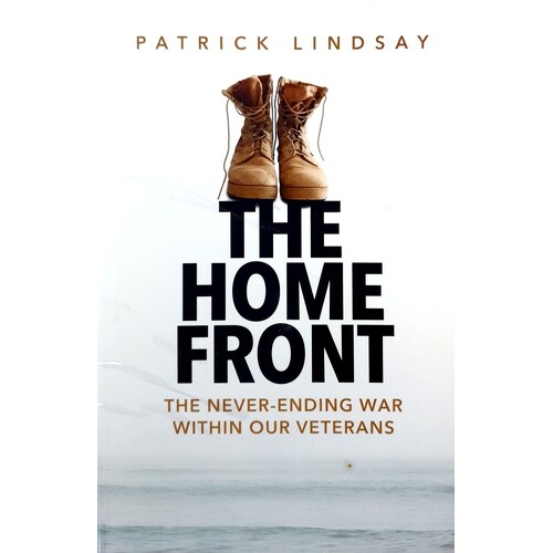 Home Front. The Never-Ending War Within Our Veterans