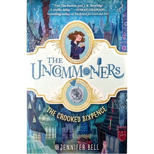 The Uncommoners. The Crooked Sixpence