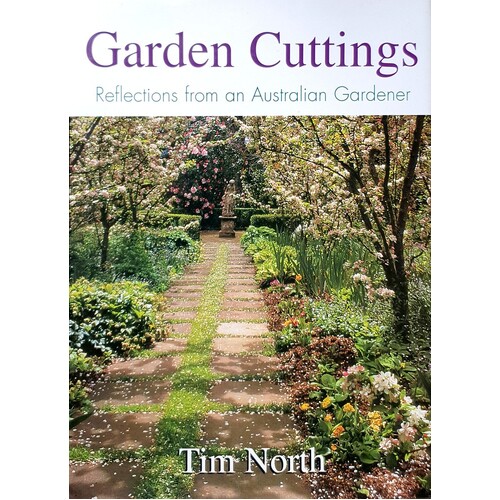 Garden Cuttings. Reflections From An Australian Gardener
