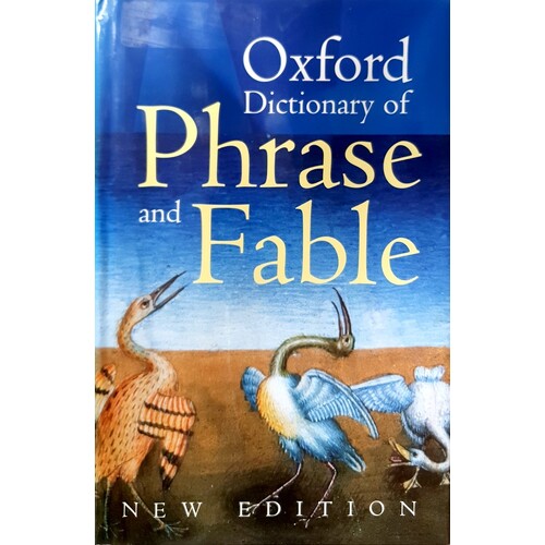 Oxford Dictionary Of Phrase And Fable