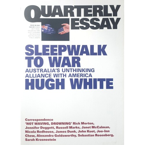 On Alliance Failure and China Delusions, Quarterly Essay 86