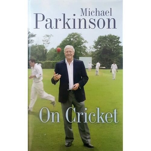 Michael Parkinson On Cricket