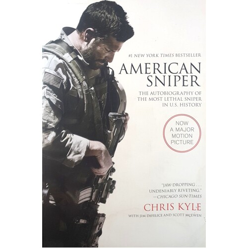 American Sniper. The Autobiography Of The Most Lethal Sniper In U.S. History