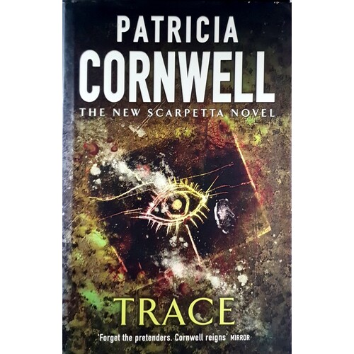 Trace. The New Scarpetta Novel