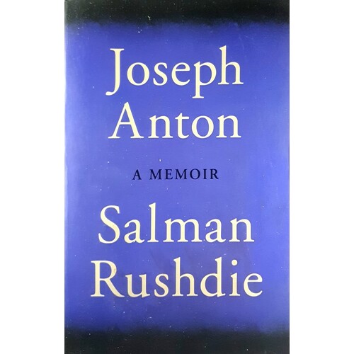 Joseph Anton. A Memoir